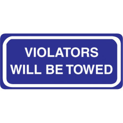 Violators Will Be Towed Sign