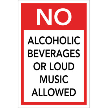 No Alchohol or Loud Music Sign